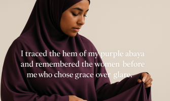 I traced the hem of my purple abaya and remembered the women before me who chose grace over glare